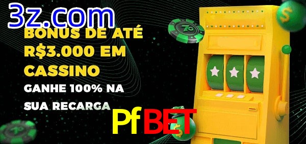 Pfbet melhor bônus de depósito